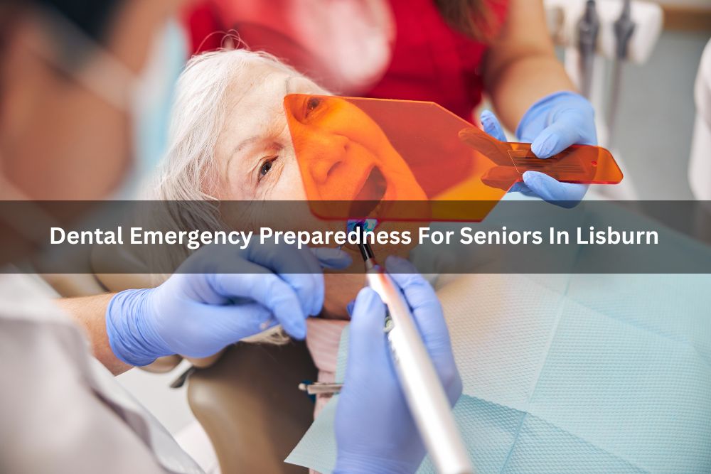 Dental Emergency Preparedness For Seniors In Lisburn